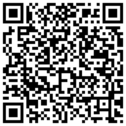 556538.xyz 来我家过节留宿的表嫂 勇猛大哥床上干表嫂，还说要射在里面给老表一个“惊喜”的二维码