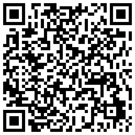 852383.xyz 全程露脸普通话对白非常精彩91大神花钱约炮漂亮援交美眉俩人聊天谈心说了好多1080P超清完整版的二维码