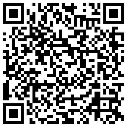 成人外站非常火的萌妹智能手机自拍配信.学生妹超会玩.油笔.香蕉等各种道具各种潮吹3V1的二维码