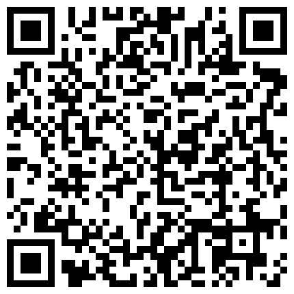 932953.xyz 旗袍美眉 你好坏呀这么快射了没爽够废物老公 我为以后的人生担忧了 操太猛没忍住 69吃鸡啪啪 骚叫不停 鲍鱼超粉的二维码