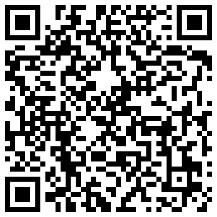 【7月精选】贵在真实家庭摄像头破解偸拍集22部 民居夫妻私密生活大揭密 各种啪啪啪的二维码