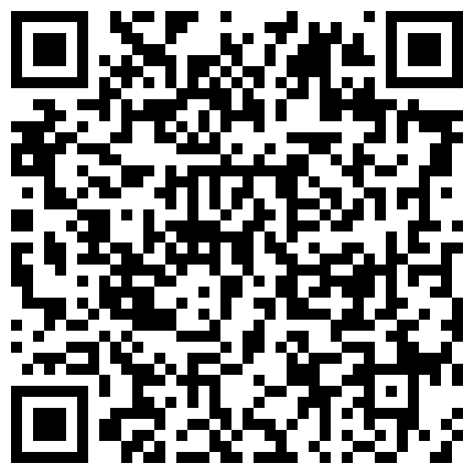 超级土豪米糕再约拿小崔 木耳好黑 用力舔逼 激情猛草 干完商场疯狂购物的二维码
