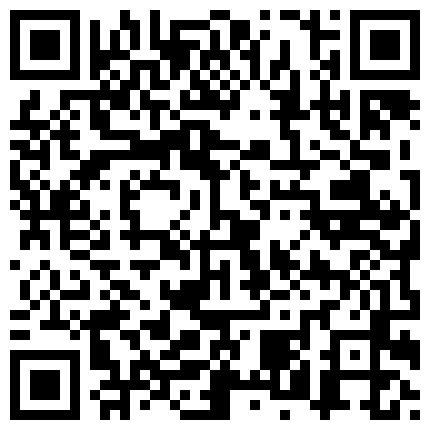 [22sht.me]朋 友 非 常 漂 亮 的 高 顔 值 性 感 女 友 爲 了 報 複 朋 友 出 軌 約 我 酒 店 啪 啪 , 雞 巴 插 進 去 了 又 說 不 要 , 由 不 得 她 了 幹 的 淫 叫 !的二维码