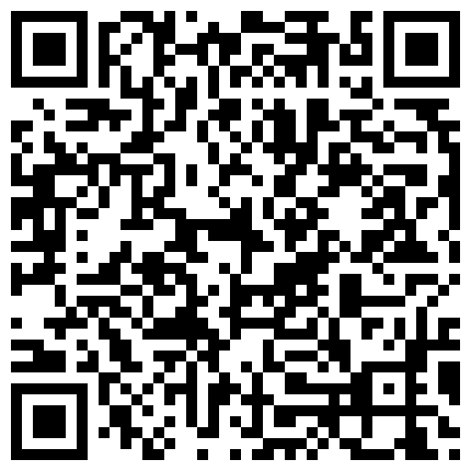 公园熟睡的农民工，插着鸡鸡边走边被干，只是走到民工脚边时骚兔兔是不肯往前走了，胆子还是不够大哈！的二维码