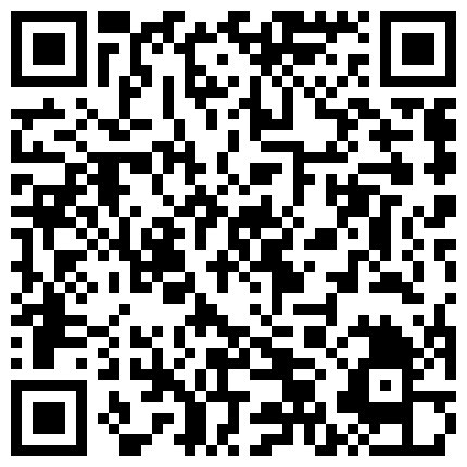 www.dashenbt.xyz “亲爱的受不了了爽死了”四川美女琳琳宾馆援交老板应该是提前吃好大力丸了很生猛床都操跑了对白淫荡1080P原版的二维码