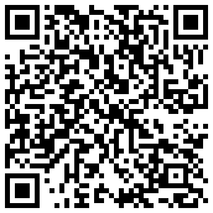 558236.xyz 偷拍大臀小少妇和情人偷情，喜欢边插边舔，被舔得喊爸爸，眼罩捆绑玩得开，真实刺激对白清晰的二维码