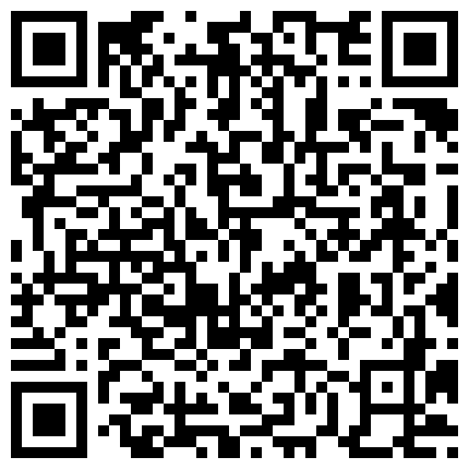 源码高清录制戏精上脑性感美少妇演绎废弃工棚勾引搞卫士的大爷吹箫做爱对白搞笑的二维码
