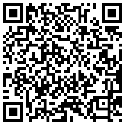 中午聚餐单位刚生过孩子没多久的少妇同事喝多了捂7玩一下 因为是剖腹产的逼还挺紧的的二维码