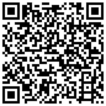微信刚约到的少妇约回家打炮，害羞不敢拍照，大屌干到G点高潮怎么玩弄都不在抵抗 唯一一个让我无法自拔的作品，阿瑞精品制作，撸男赶紧来收2 文州出差叫小姐，丰满美女胸推吹箫技术一流，比比还很近一晚干三次累的半死的二维码