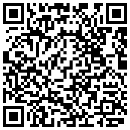 很火的艺校系列未流出合集完整版妹纸居家脱衣自慰剧情演绎很有表演天赋1080P高清的二维码