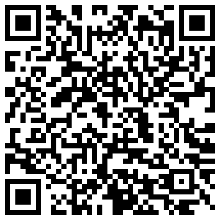 332299.xyz “不是哥哥是老公你坏蛋我不要”听了J8就能硬的哭腔呻吟声经常健身的嗲妹子被各种肏亮点是叫声对白刺激淫荡的二维码