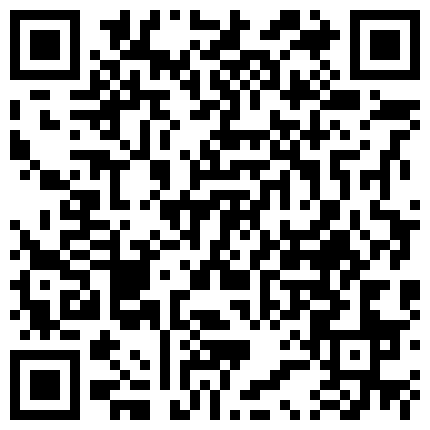 【百度云泄密系列】一对清纯未踏入社会的小情侣性爱视频附带日常居家自拍的二维码