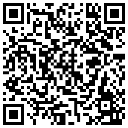 高价收入绝版私人定制逆天颜值尤物 可可幂 薄纱情趣睡衣 极佳角度阳具抽插特写神鲍 淫汁爆浆溢出绝妙6P1V的二维码