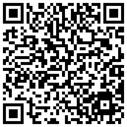 ■■重磅肉偿■■2016－2019年裸贷没钱还肉偿-张X萍的二维码