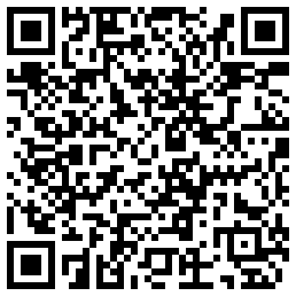 八月新流出宾馆空调出风口偷放摄像头偷拍眼镜哥用口活征服年轻少妇看表情这逼味道貌似不错的二维码