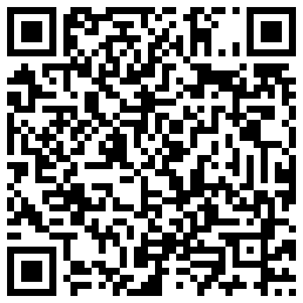 校外租房同居的热恋大学生情侣周末没有课在家滚床单外表青涩的小妹子如此疯狂女上位激烈女操男好猛720P原版的二维码