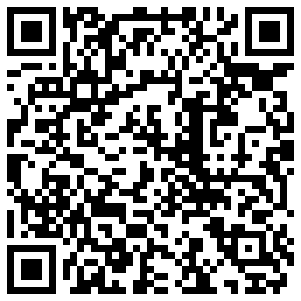 黑客破解家庭摄像头！在家输着液小少妇也闲不住和老公沙发啪啪干到老公一直咬奶头真他妈的骚的二维码