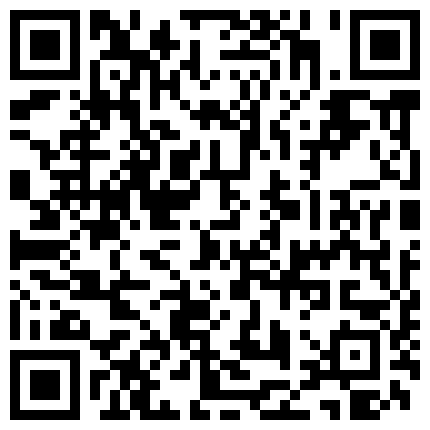 656229.xyz 见过骚的 没见过这么骚的，男的快要被她榨干，骑在上面摇 还是硬不起来 也吹不起来，内射一次还不满足 还想要 男主赶紧逃的二维码