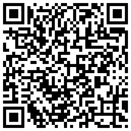 【重磅福利】付费字母圈电报群内部视频，各种口味应有尽有第一弹的二维码