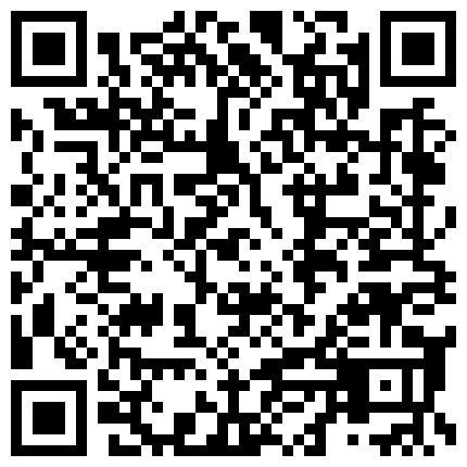 朋友出国让我有空关照一下他那漂亮D奶媳妇某天下午终于忍不住和她发生了关系1080P高清版的二维码
