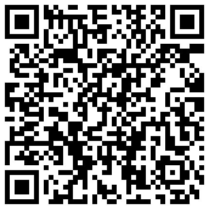 332299.xyz 破解网络摄像头。等不及了，男姘头刚一进门老板娘赶紧拉下门在门市里啪啪啪太饥渴了一干就叫不停的二维码