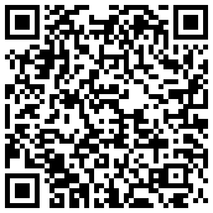 小姐姐家过周末情趣纱衣多视角多姿势从洗手间干到床上的二维码
