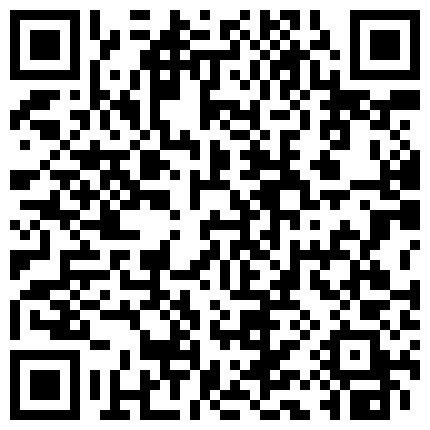 高颜值美妖TS韩若曦和小帅哥69，互相舔着鸡巴，舔舒服时，立马互操，很是诱惑，不要错过哦的二维码