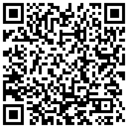 武汉直播约啪等了2小时的嫩萌妹,太事逼让速战速决举报给鸡头惨遭打耳光的二维码