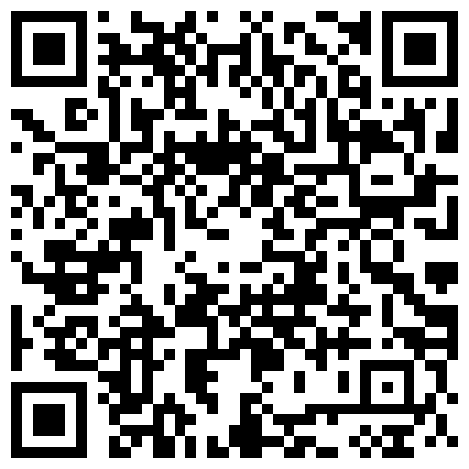 小哥现金支付2800元干了位穿着时尚气质的美少妇,据说是打牌输钱了没办法偷偷出来兼职的,会的多操起来过瘾.国语!的二维码