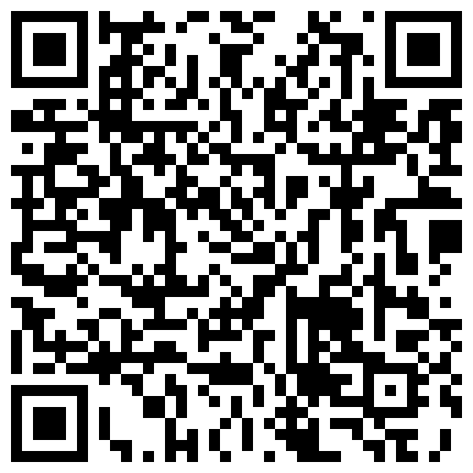 喜 歡 戶 外 的 騷 逼   跟 打 樁 機 小 哥 激 情 啪 啪 ， 淫 聲 蕩 語 各 種 抽 插 逼 都 草 穿 了的二维码