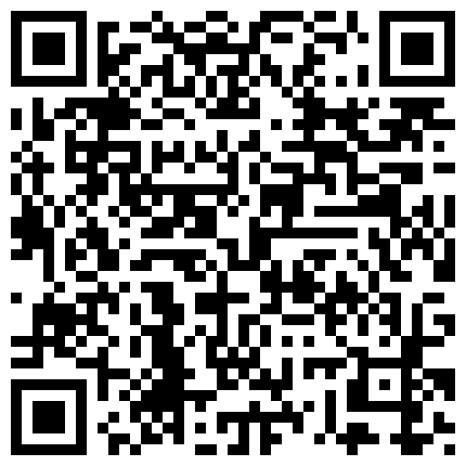 8月流出国产剧情AV性感高傲眼镜课长检查属下工作生气发飚喷上费洛蒙香水瞬间让她变成骚母狗爆操内射对白精彩的二维码