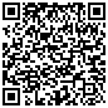 668800.xyz 就是喜欢大号道具的黑丝少妇，玩的真嗨镜头感十足，坐插逼逼和菊花，后入给你看刺激眼球插的好深喷水一米高的二维码