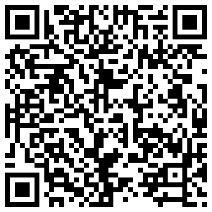 军训教官把奶子很结实的女学生带到了宾馆，能清晰的感觉到的龟头在冲击少女的花蕊，撞进子宫的二维码