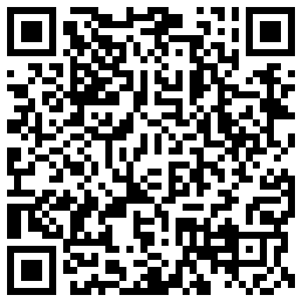 27 居家摄像头破解眼镜哥这回鸡巴终于硬了一回可以大干一场了的二维码