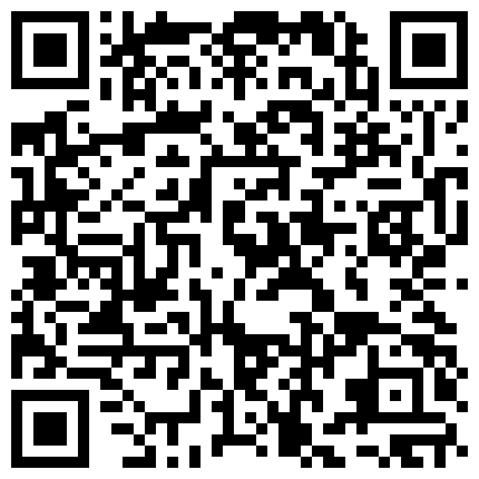 2021最新精心整理居家、诊所、宠物店网络摄像头被黑TP多对夫妻日常性生活对比一下还是身材精瘦秃顶大叔干的生猛2V2的二维码