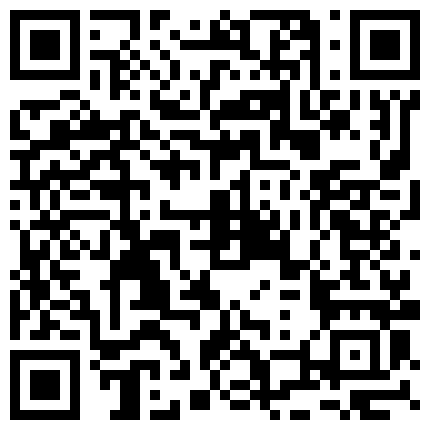 【百度云泄密系列】一对清纯未踏入社会的小情侣性爱视频附带日常居家自拍的二维码