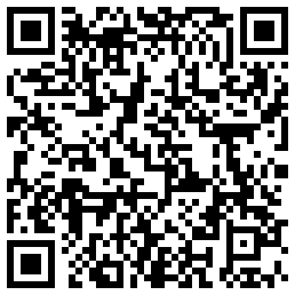 332299.xyz 极品性爱 反差泄密 2022萝莉御姐反差真实啪啪自拍 丰臀 爆乳 内射 高潮 完美露脸 高清1080P原版的二维码