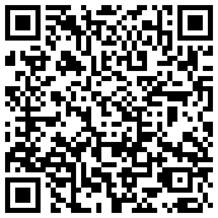 觊觎已久的邻家小妹这次终于逮到机会下药迷翻 各种姿势玩她的小嫩鲍的二维码