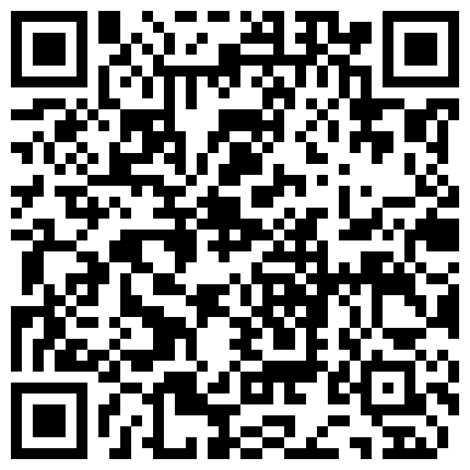 [22sht.me]顔 值 超 高 長 得 像 某 明 星 的 美 女 主 播 爲 了 賺 取 打 賞 不 惜 約 表 弟 家 中 直 播 啪 啪 , 小 夥 真 猛 操 的 淫 叫 不 斷的二维码