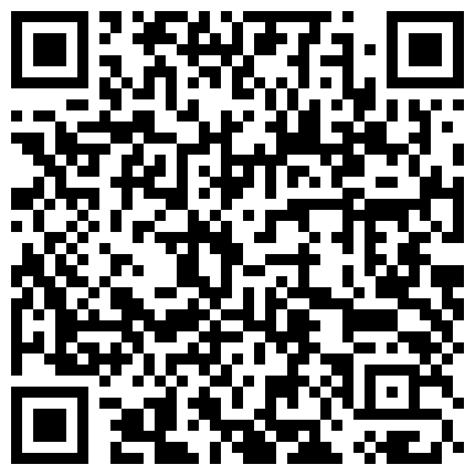 公司闷骚的情人一直干。怎么干。都可以，情人就是比老婆实在 完全不用顾及她的感受使劲随便操 自己爽了就行的二维码