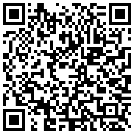 淫 蕩 的 電 信 客 服 終 于 拿 下 同 事 小 哥 ， 跟 騷 逼 少 婦 廁 所 內 激 情 啪 啪的二维码