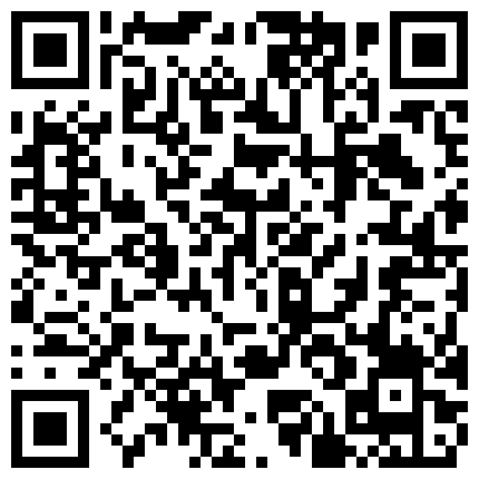 586385.xyz 两个样子稚嫩的年轻小情侣趁家里人都不在偷尝云雨之欢美眉坚挺的奶子貌似很有弹性的二维码