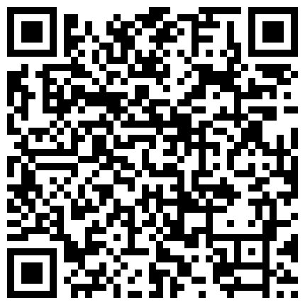 332299.xyz 外表清纯大学生金发女堕落淫荡与两个社会小混混出租房打炮一个拍一个干暴力口交插嘴到干呕然后狠狠操1080P原版的二维码