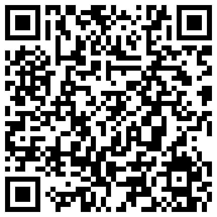 国产CD系列清纯又很嗲的于梦婕1情趣内衣口交大屌骑乘上位被直男干的叫雅蠛蝶的二维码