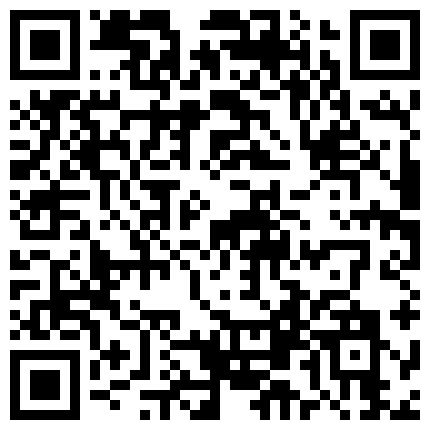 偷拍大学生情侣周末的春宵一刻，浓情蜜意相互拥吻爱抚，娇小清纯妹子喜欢女上位坐在男友鸡鸡上，呻吟真实画面清晰的二维码