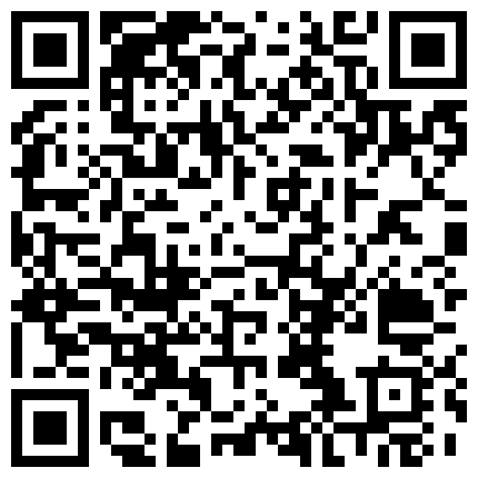七夕约操清纯肉丝学生妹看我帅气可以不带套操大屌插嫩穴操的白浆肆意最后爆精内射中出高清1080P完整版的二维码