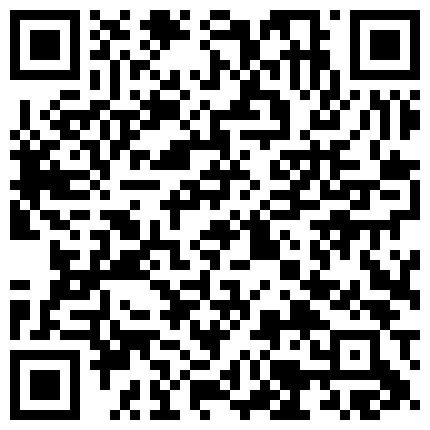 约操身材超棒长腿野模 先肉丝船袜足交 玩完灰丝一顿爆操 受不了求快点射 高清1080P无水印完整版的二维码