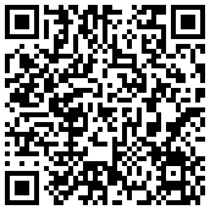 午夜之恋一站式成人APP重 金 約 戰 高 顔 值 外 圍 美 少 女 膚 白 奶 大 明 星 氣 質 叫 的 嗲 聲 嗲 氣 又 羞 澀 價 格 肯 定 不 菲 1080P原 版的二维码