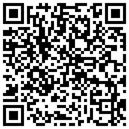 黑人留学生国内嫖J系列碰到对手了按摩房碰到一位新疆少数民族丰满熟女非常耐草指尖开肛颜射射好多1080P原版的二维码