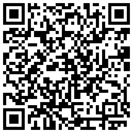 情趣酒店水滴摄像头监控偷拍很会玩的眼镜情侣各种姿势有点重温玉蒲团的感觉的二维码